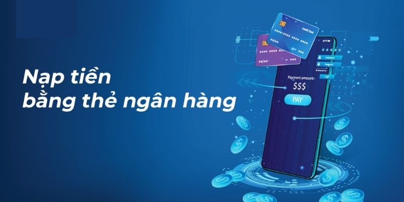 Hướng dẫn nạp tiền KO66 qua ngân hàng