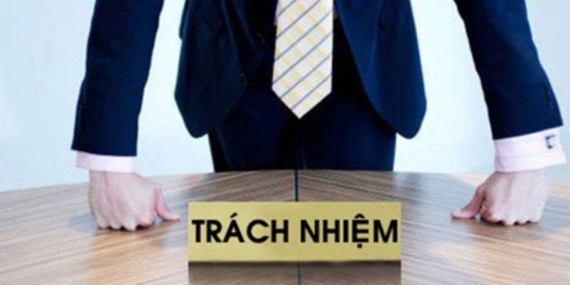 Trách nhiệm của nhà cái